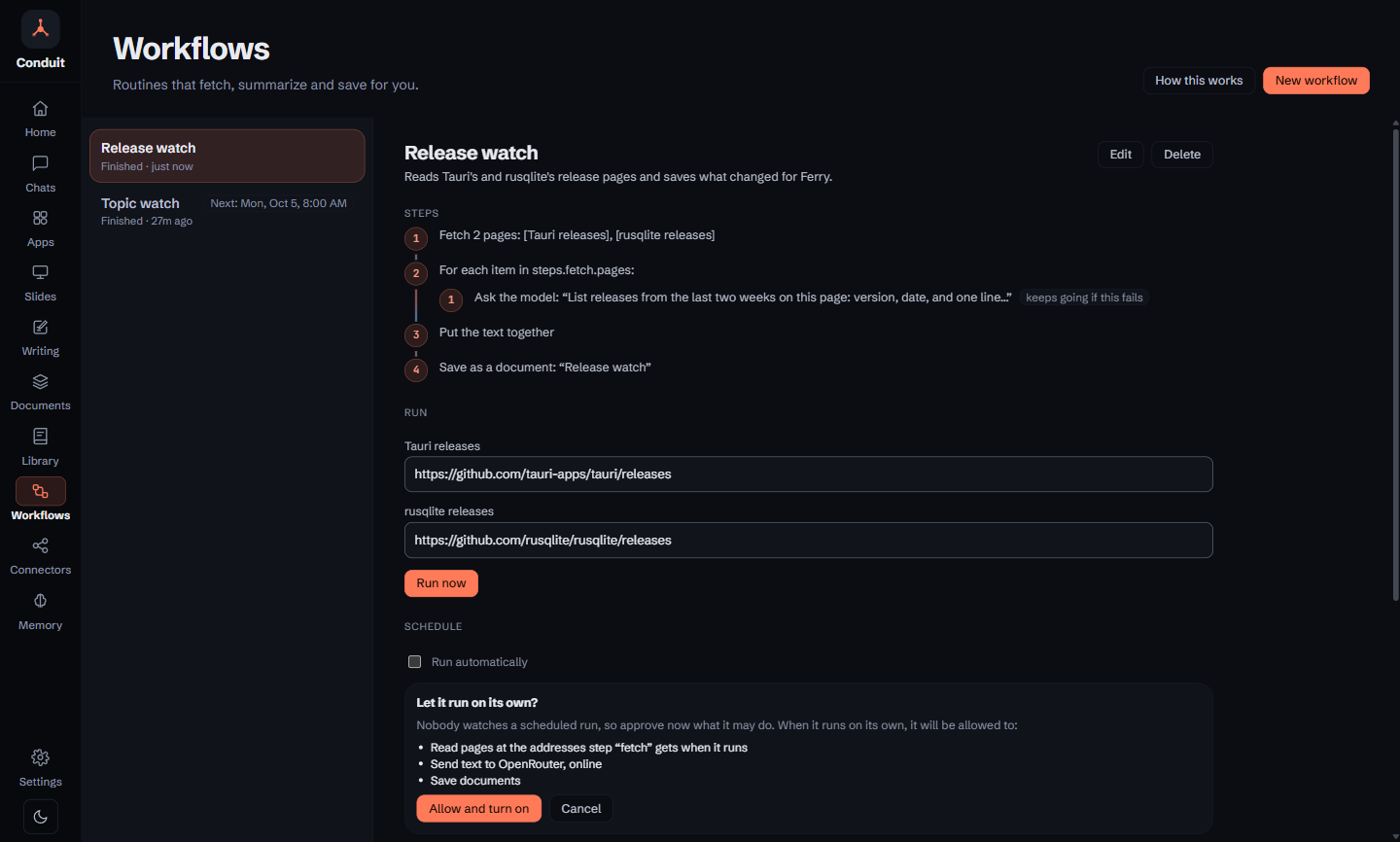 A Release watch workflow in Conduit that reads the Tauri and rusqlite release pages: its four steps, a run that finished in 16 seconds, and the card that asks before it may run on its own — read the pages its fetch step gets, send text to OpenRouter, save documents — with Allow and turn on, and Cancel.